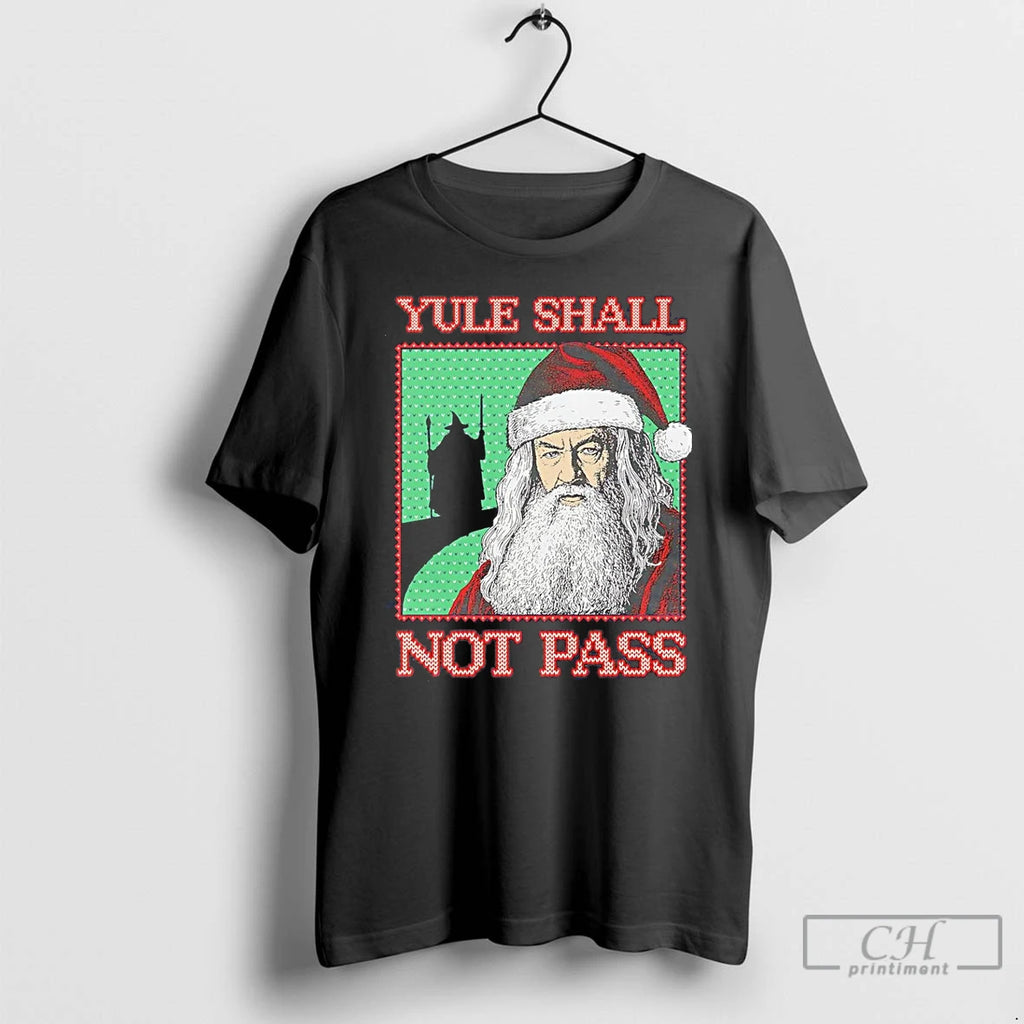 Premium Yule Shall Not Pass Ugly Christmas Sweat T-Shirts, Hoodie, Sweatshirt | PopFlextees.com