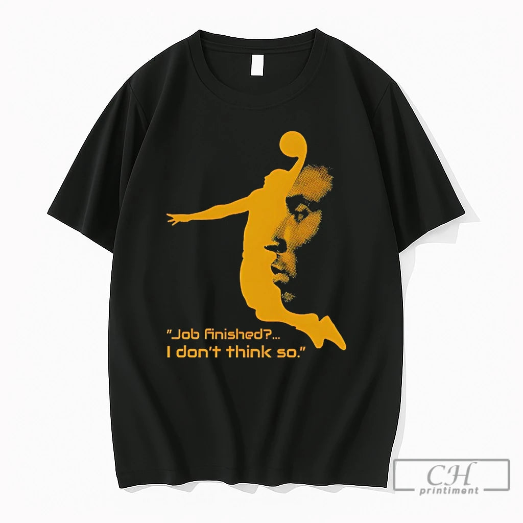 Premium A3i0nn5z Kobe Bryant Black Mamba Job Finished I Dont Think So Quote T Shirts