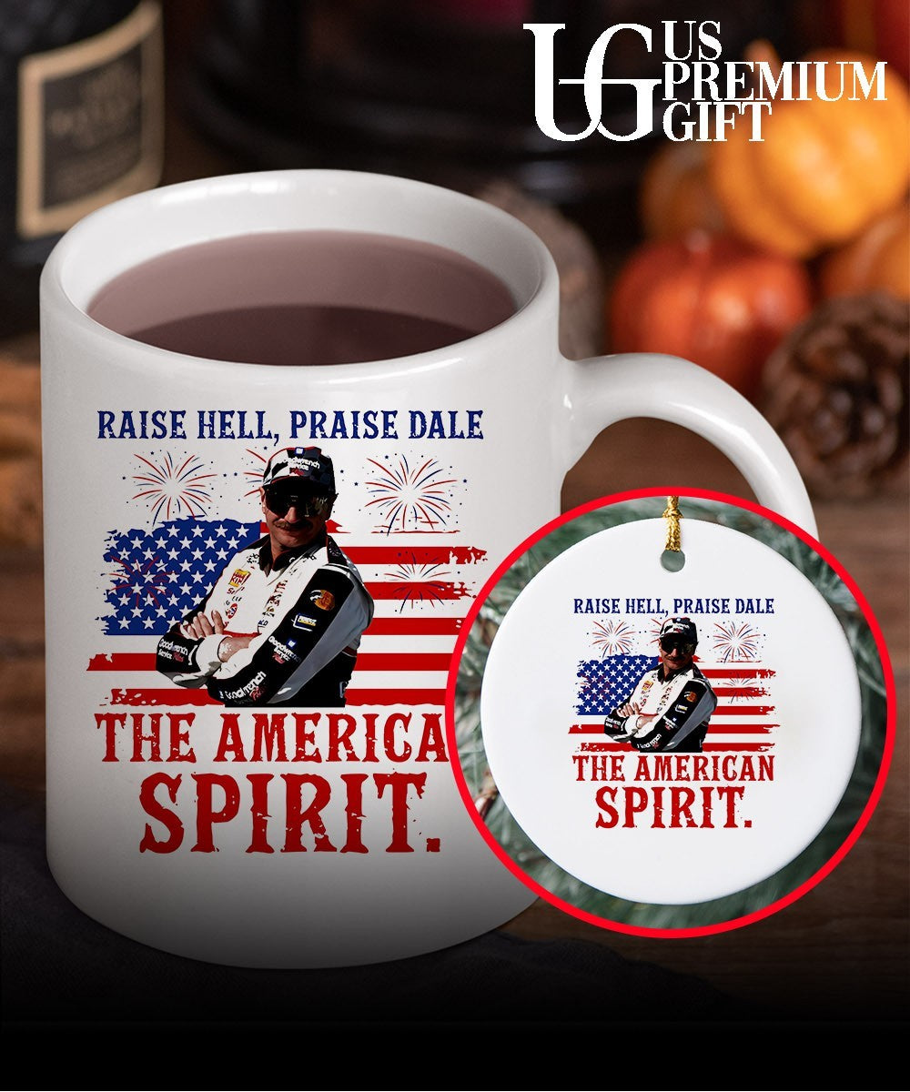 Raise Hell Praise Dale The American Spirit 4th of July shirt