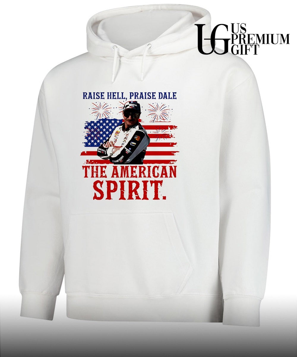 Raise Hell Praise Dale The American Spirit 4th of July shirt