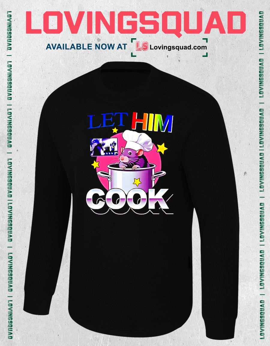 Rat Chef Let Him Cook Meme Shirt
