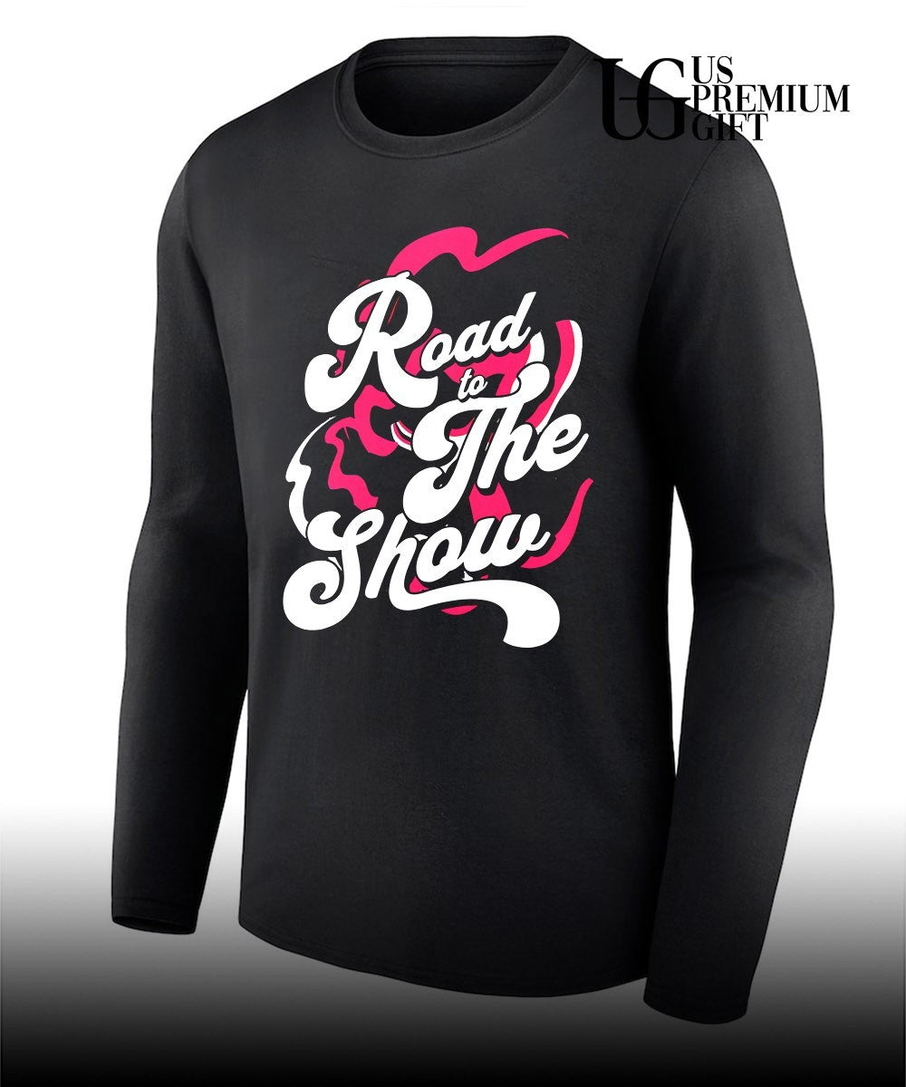 Road To The Show shirt