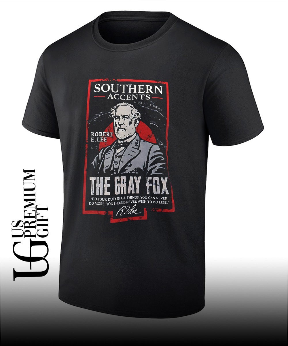 Robert E. Lee Southern Accents The Gray Fox Do Your Duty in All Things shirt