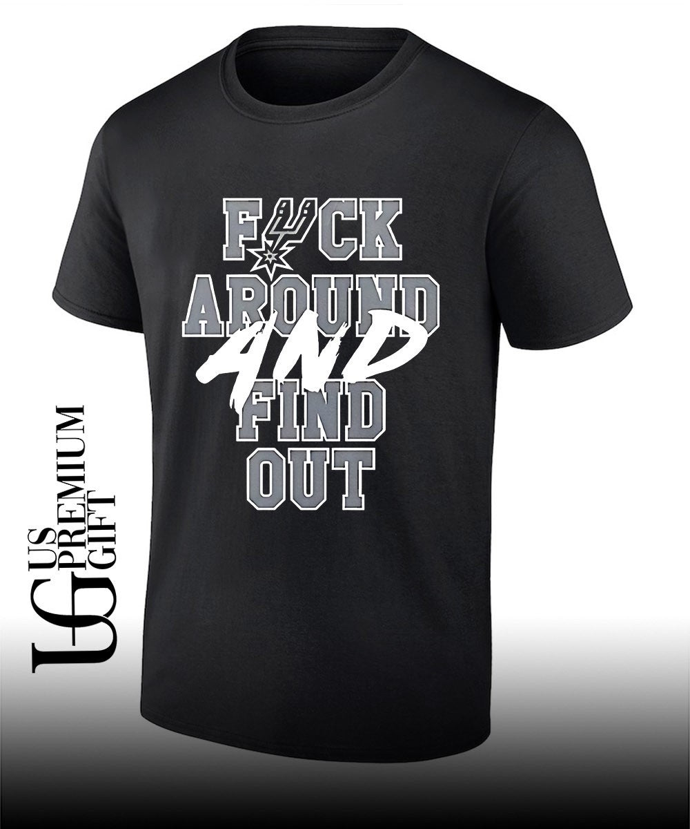 San Antonio Spurs Fuck Around And Find Out NBA shirt
