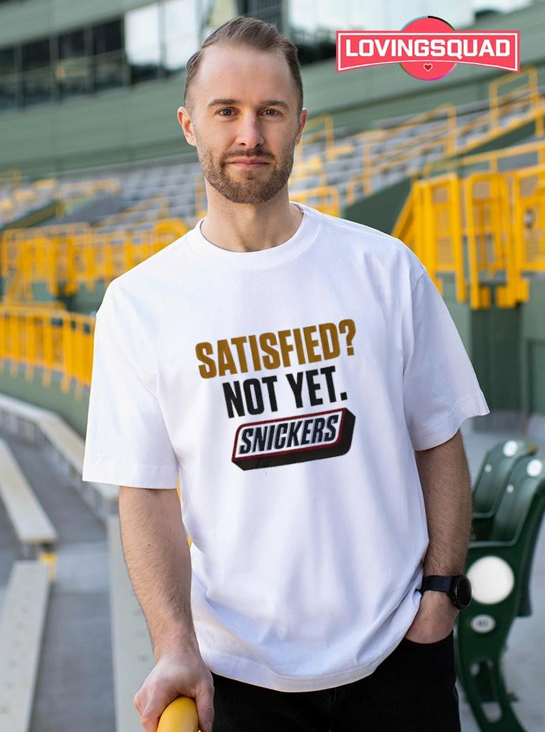 Satisfied Not Ye Snickers Shirt