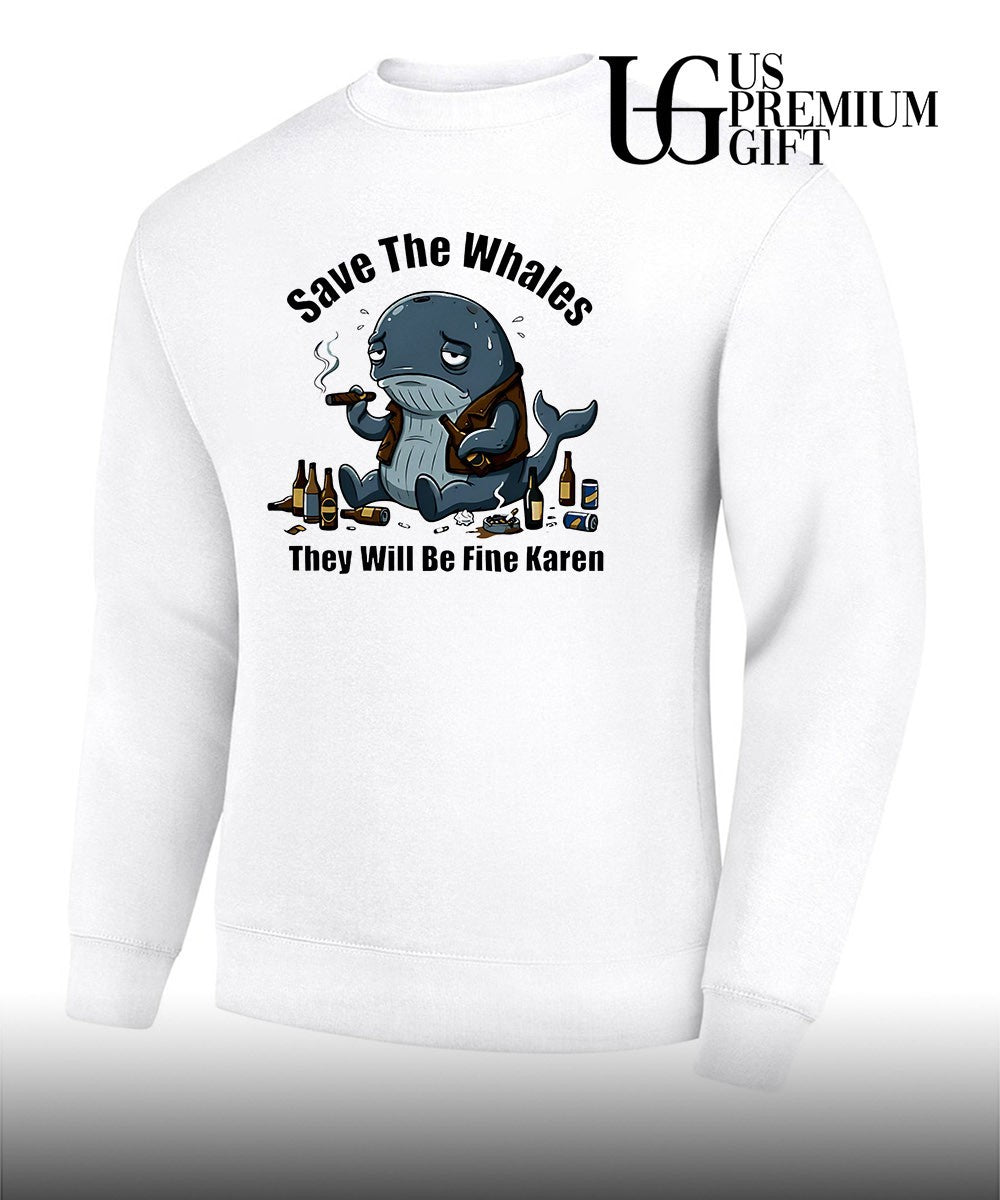 Save the whales t will be fine Karen shirt