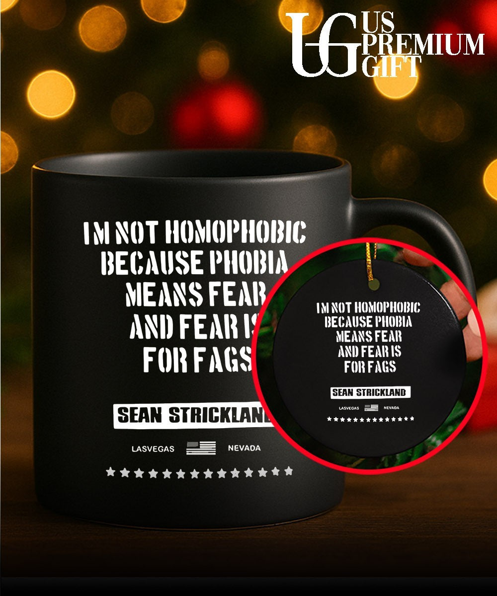 Sean Strickland I’m Not Homophobic because Phobia Means Fear and Fear Is For Fags shirt