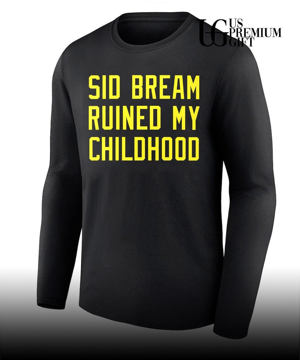 Sid Bream Ruined My Childhood shirt
