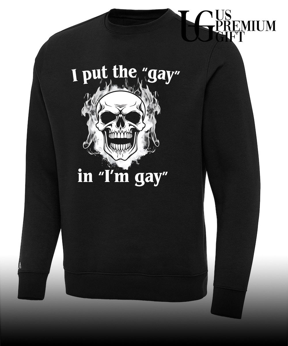 Skull I put the Gay in I’m Gay shirt