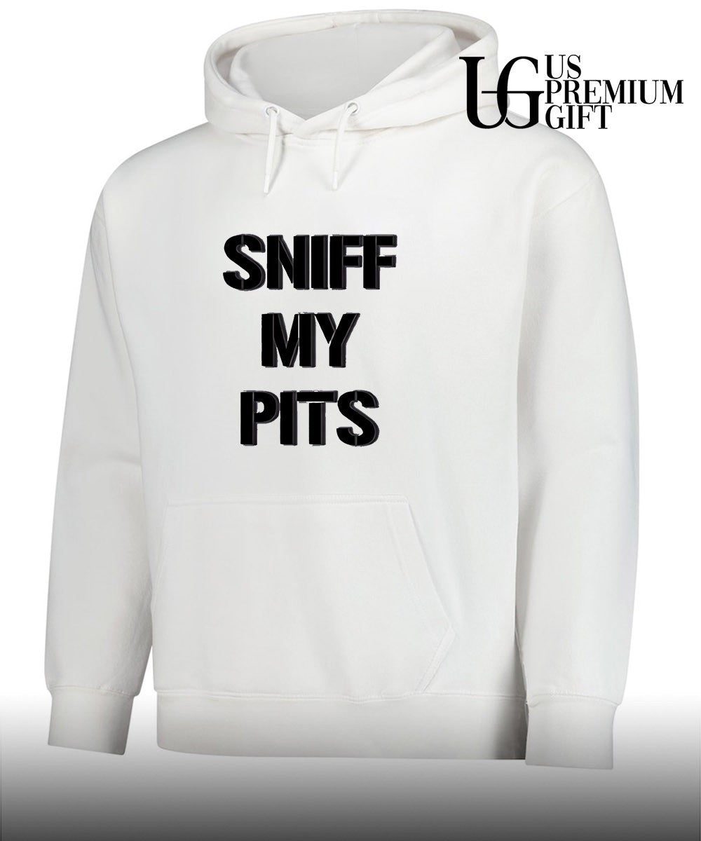 Sniff My Pits shirt