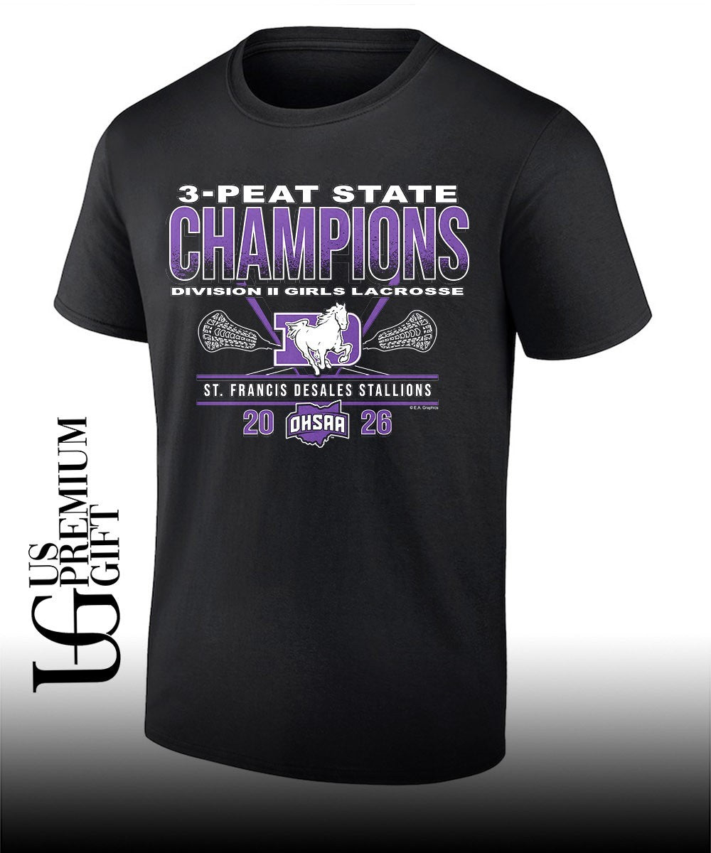 St. Francis DeSales Stallions 2026 OHSAA D2 Girls Lacrosse 3-Peat State Champions shirt