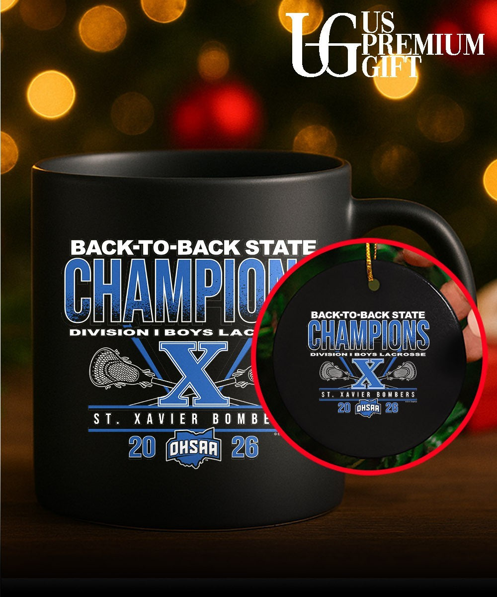 St. Xavier Bombers 2026 OHSAA Boys Lacrosse D1 Back-To-Back State Champions shirt