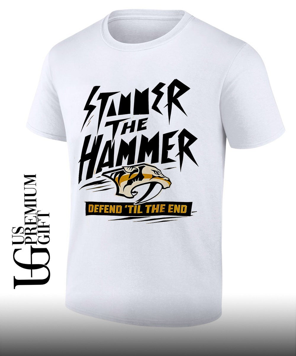 Stammer The Hammer Defend ‘Til the End Nashville Predators shirt