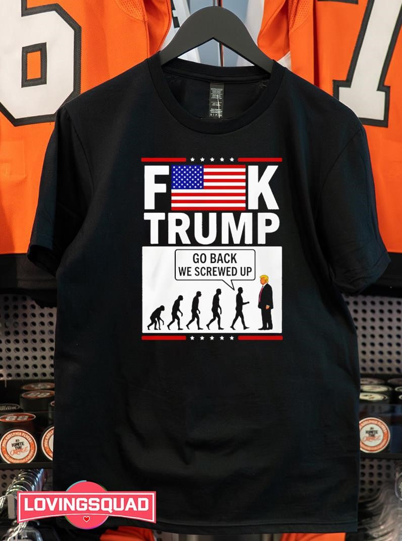 Stephen Colbert Fuck Trump Go Back We Screwed Up USA Flag Shirt