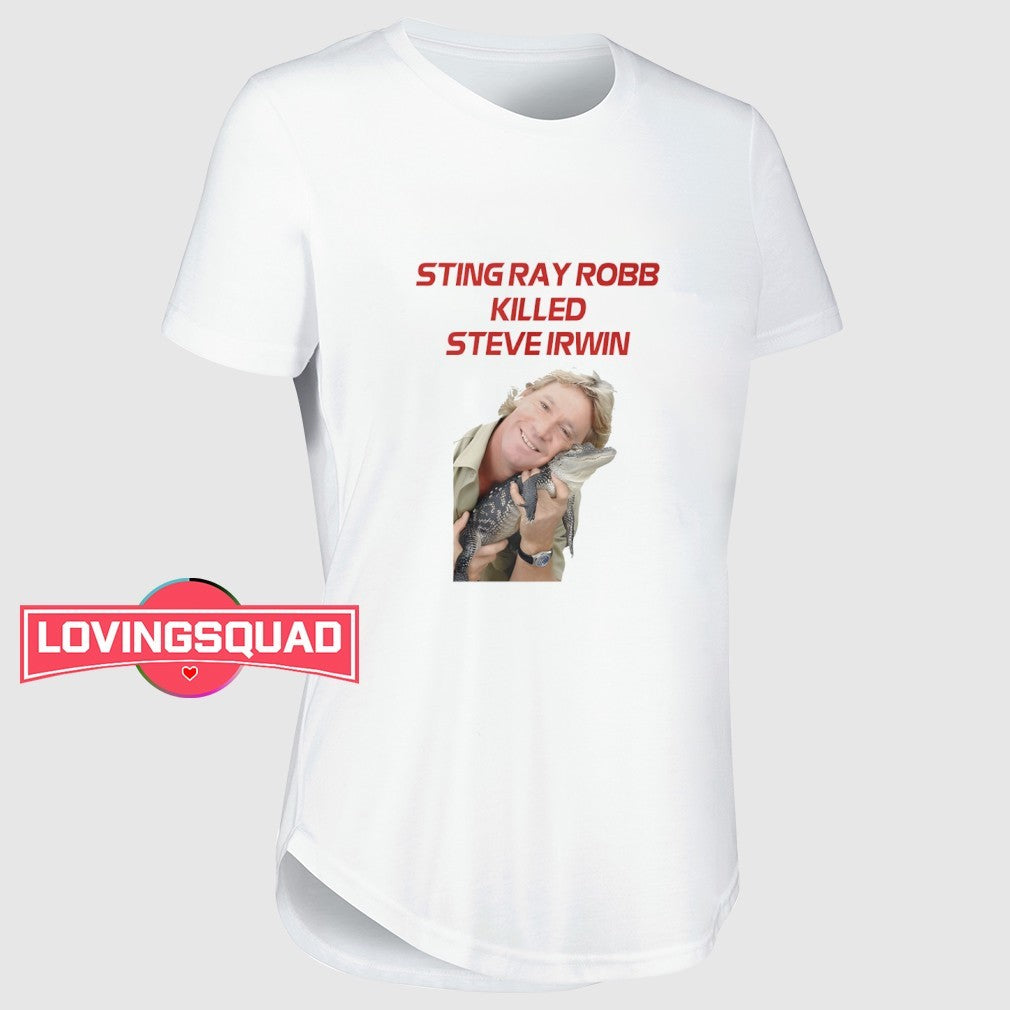 Sting Ray Robb Killed Steve Irwin Shirt