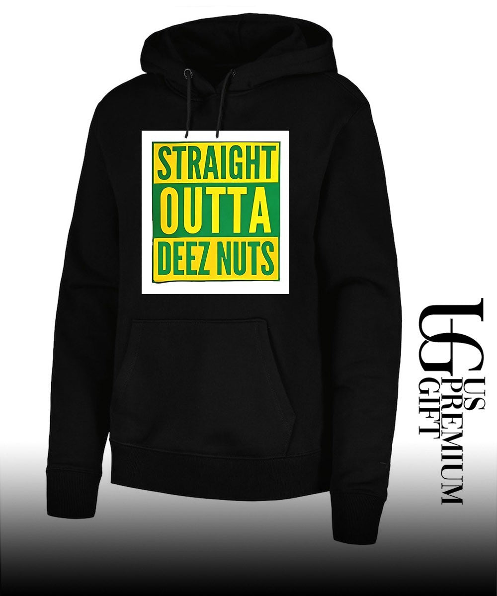Straight Outta Deez Nuts shirt