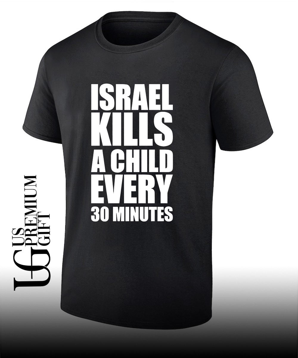 Israel kills a child every 30 minutes shirt