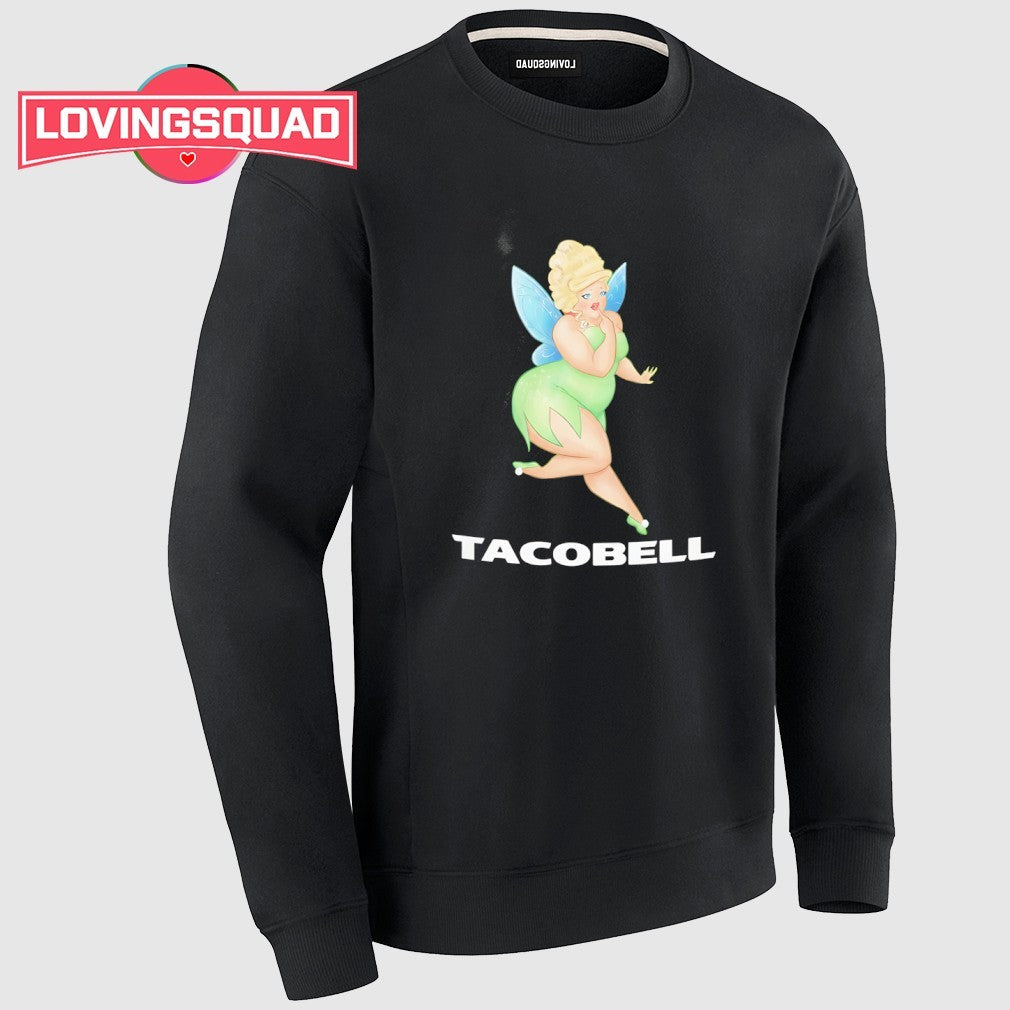 Tacobell Tinkerbell Cousin Shirt