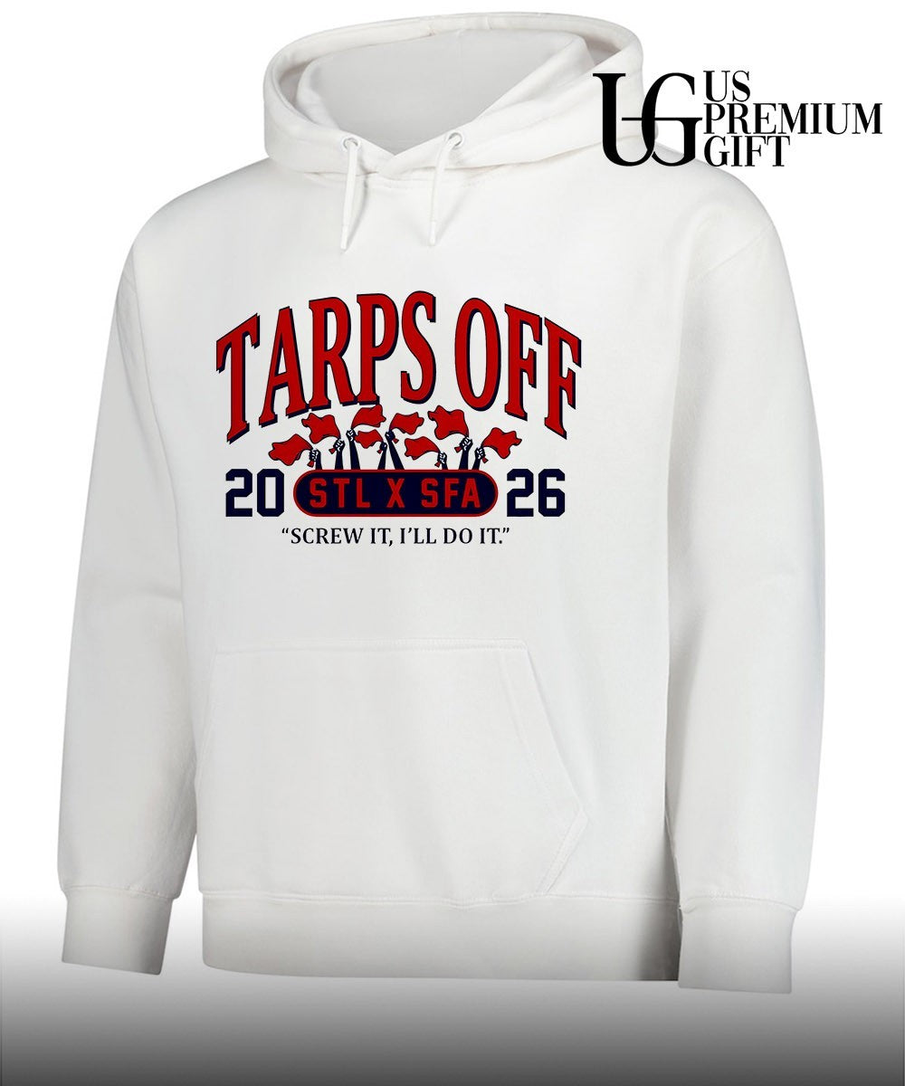 Tarps Off Screw it I’ll do it St. Louis Cardinals 2026 shirt