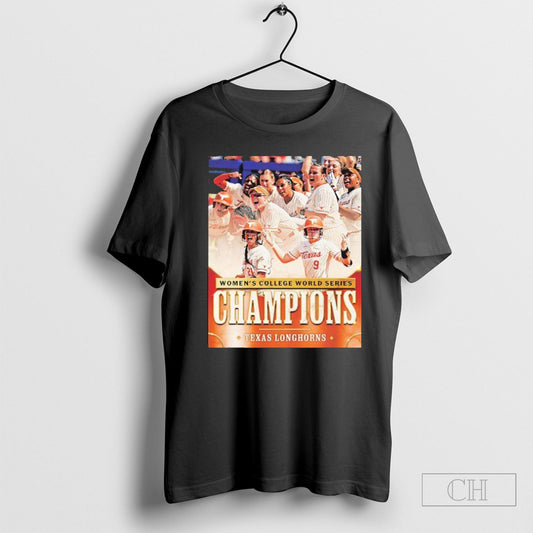 Texas Longhorns Are Womens College World Series Champions Division I 2025 Ncaa T Shirt
