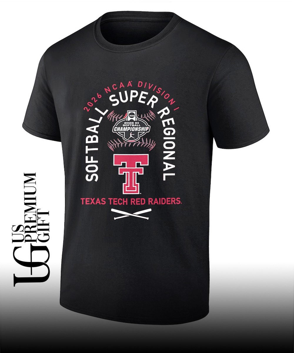 Texas Tech Red Raiders NCAA Division I NCAA Softball Super Regional 2026 shirt