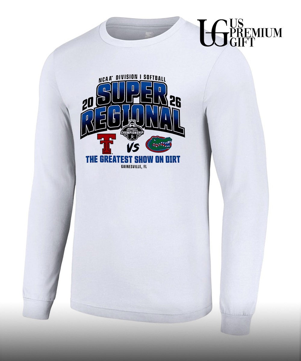 Texas Tech Red Raiders and Florida Gators 2026 NCAA Division I Softball Super Regionals the Greatest show on Dirt shirt