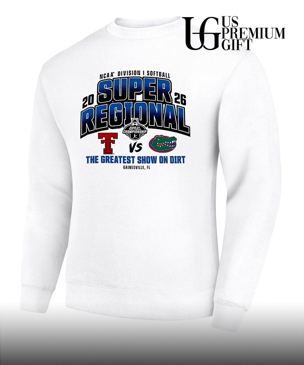 Texas Tech Red Raiders and Florida Gators 2026 NCAA Division I Softball Super Regionals the Greatest show on Dirt shirt