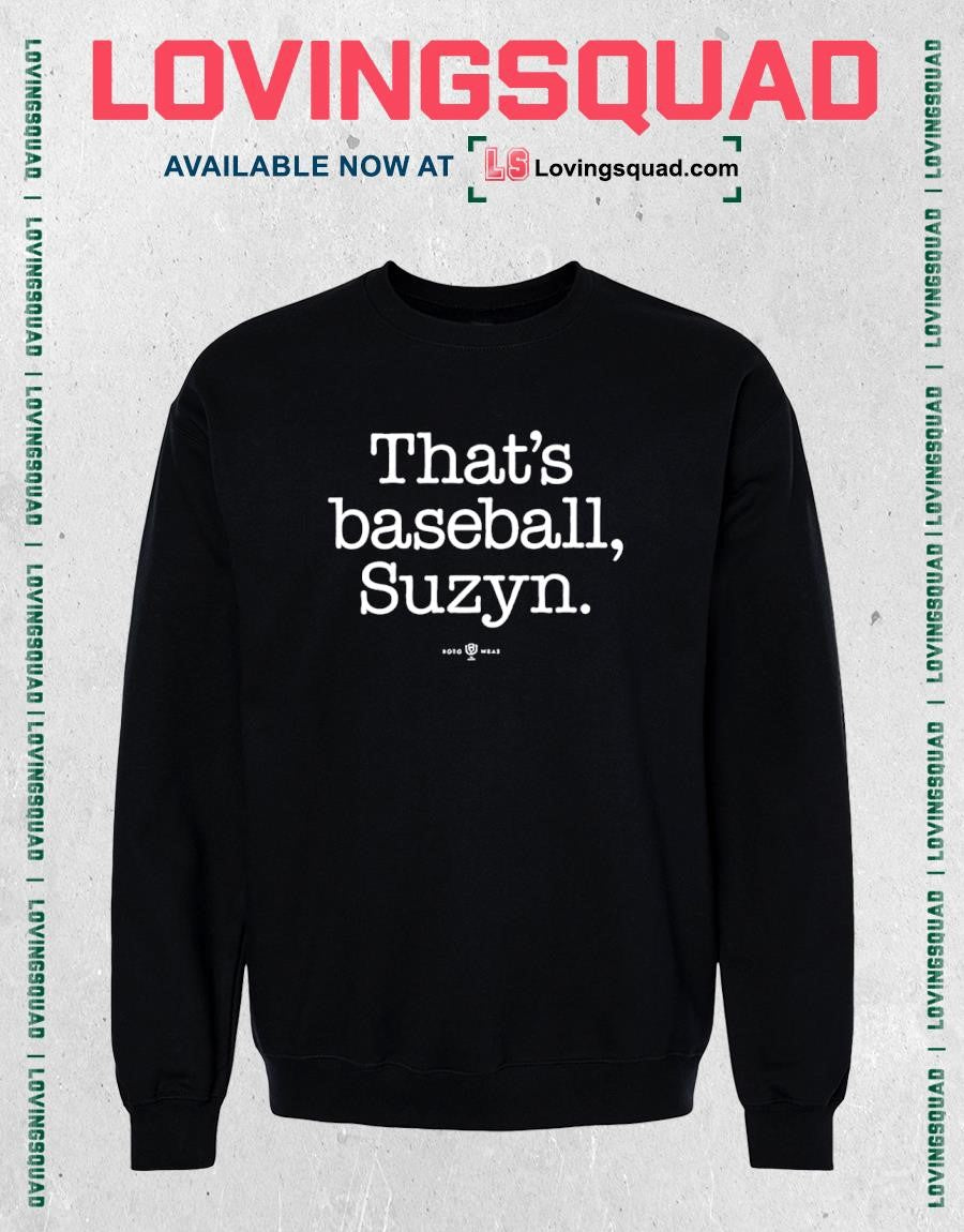 That’s Baseball Suzyn Shirt