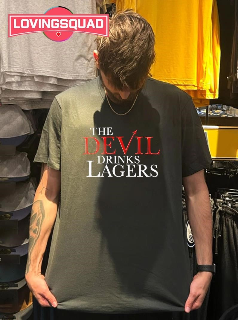 The Devil Drinks Lagers Shirt