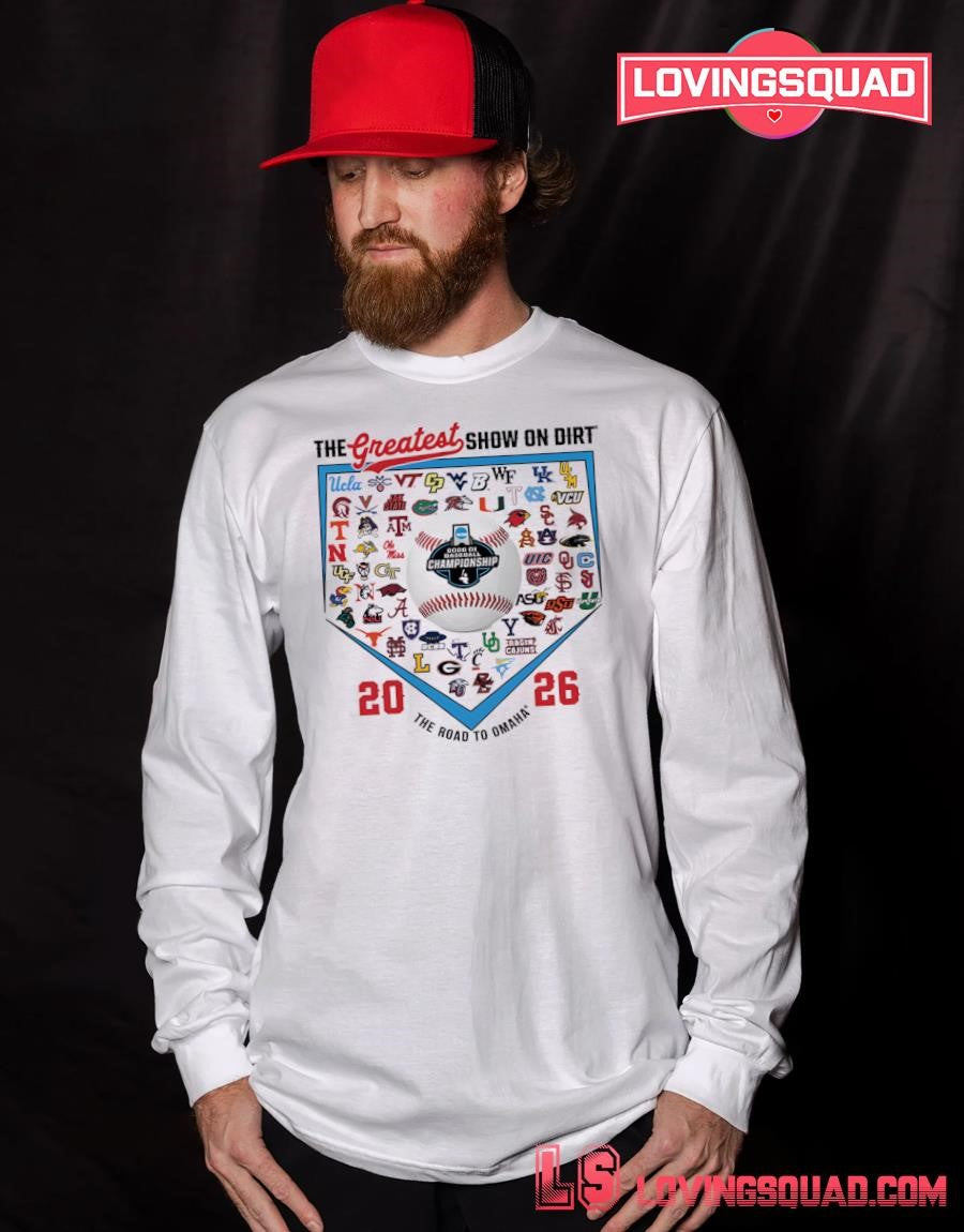 The Greatest Show On Dirt 2026 Men’s College World Series 64 Team Shirt