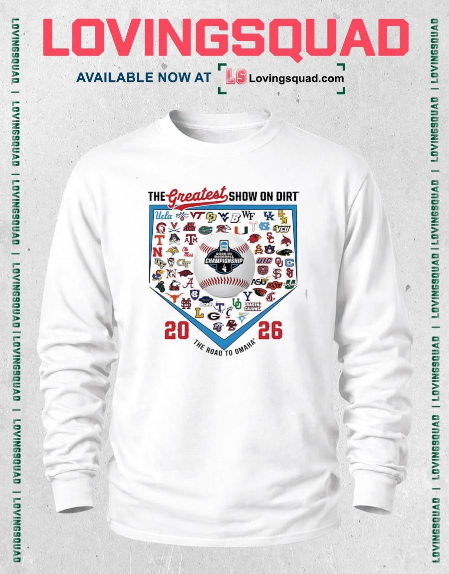 The Greatest Show On Dirt 2026 Men’s College World Series 64 Team Shirt