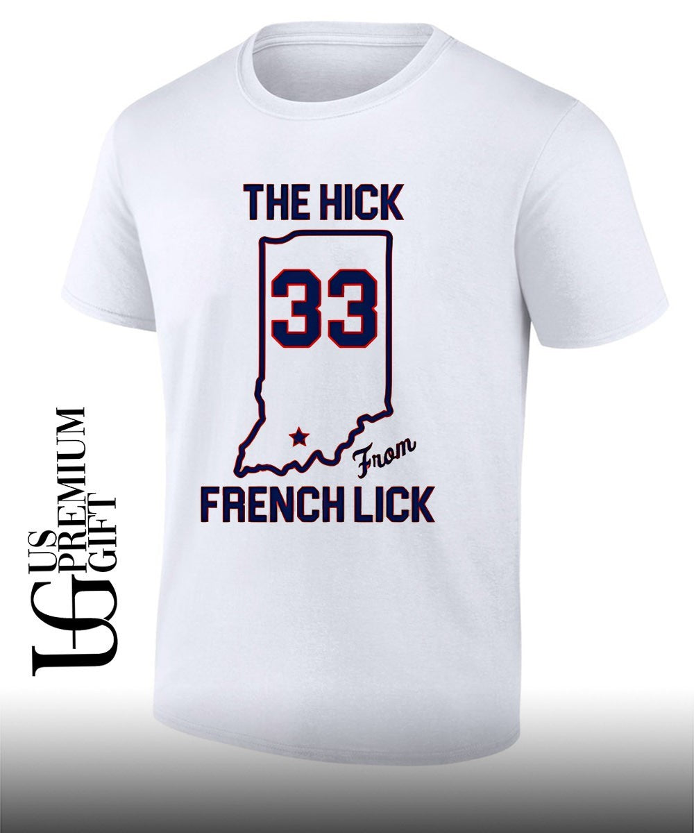 The Hick from French Lick shirt