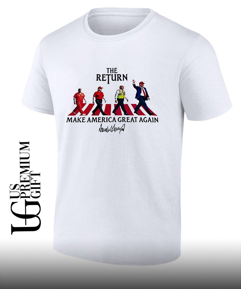 The Return Make America Great Again Trump abbey road shirt