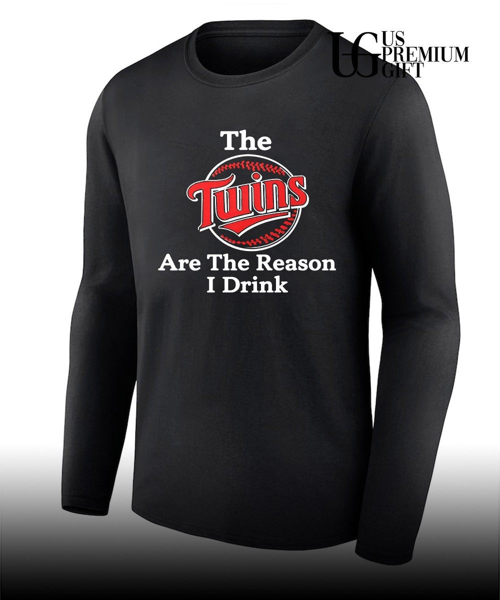 The Twins Are The Reason I Drink shirt