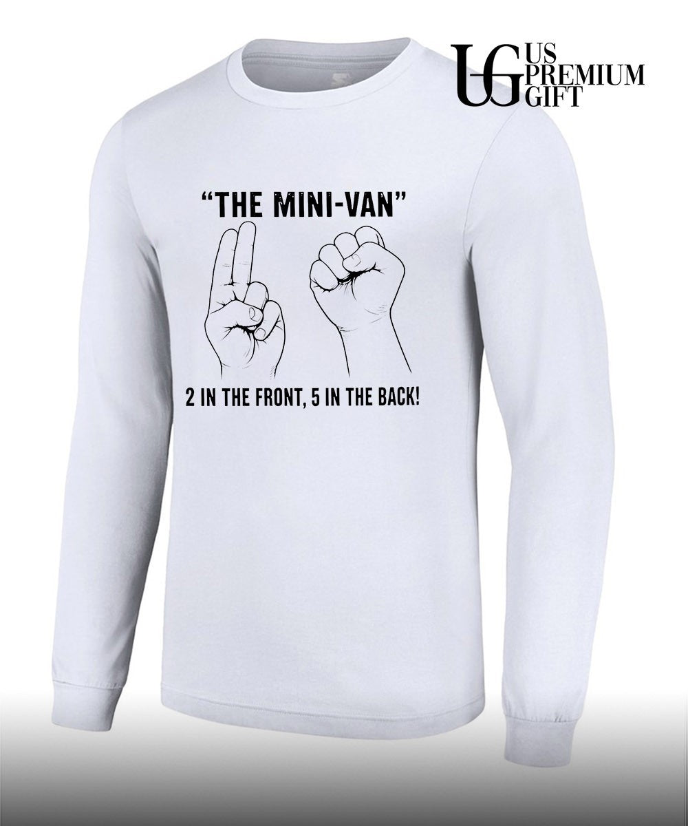 The mini-van 2 in the front 5 in the back shirt