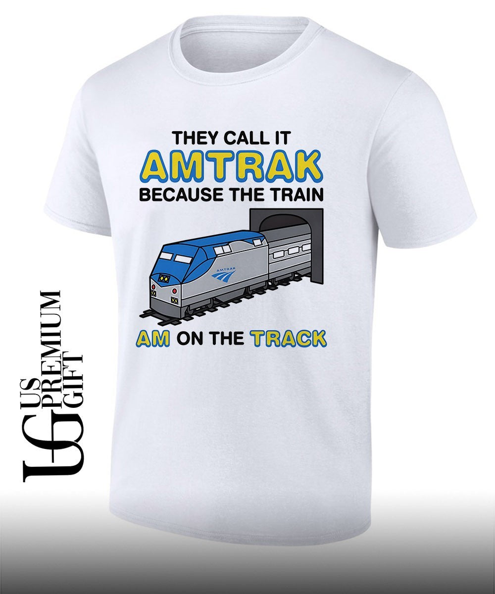They call it name because the train am on the track shirt