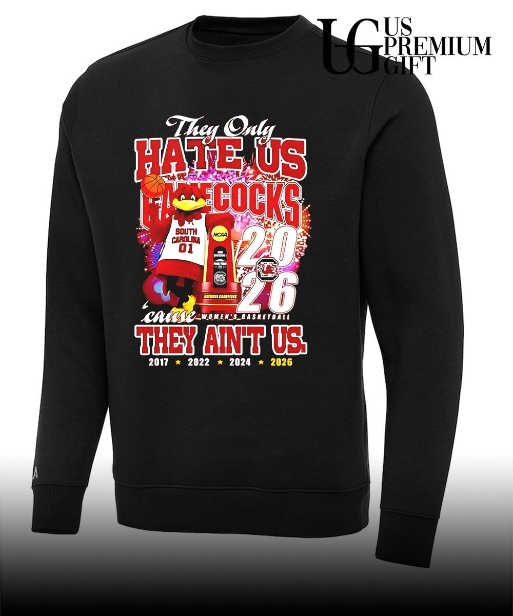 They only hate us South Carolina Gamecocks cause they ain’t us 4 time 2026 mascot shirt