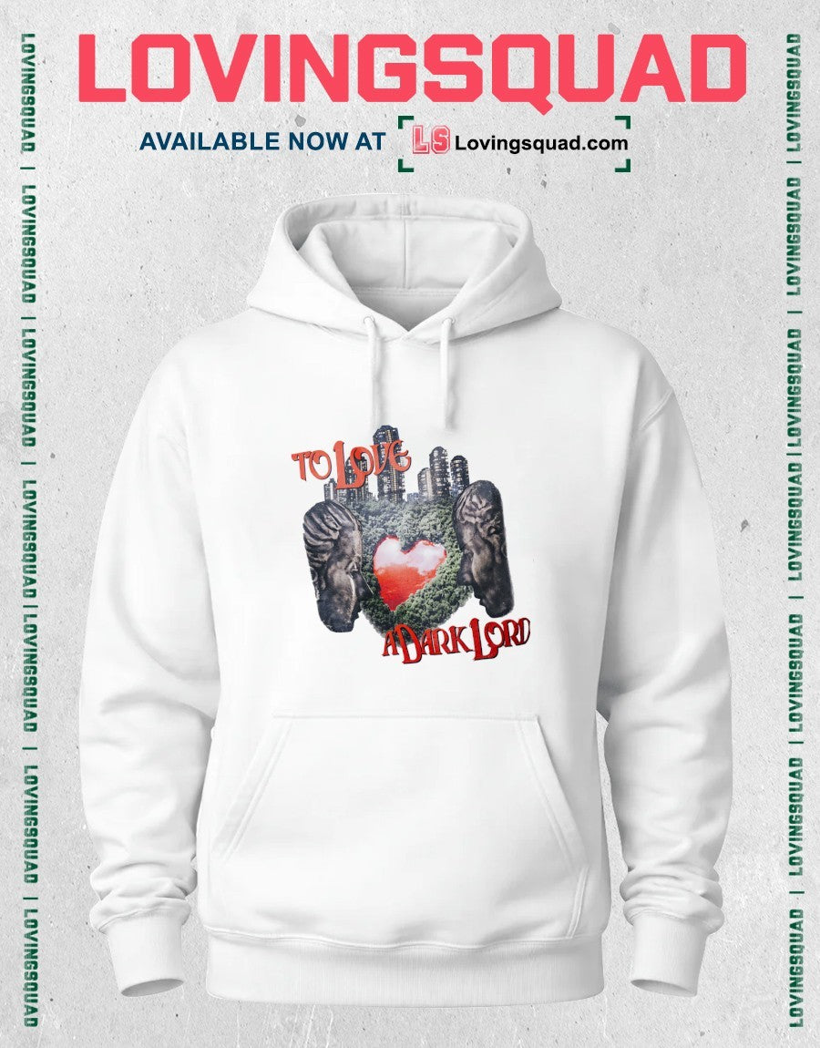 To love a dark lord shirt