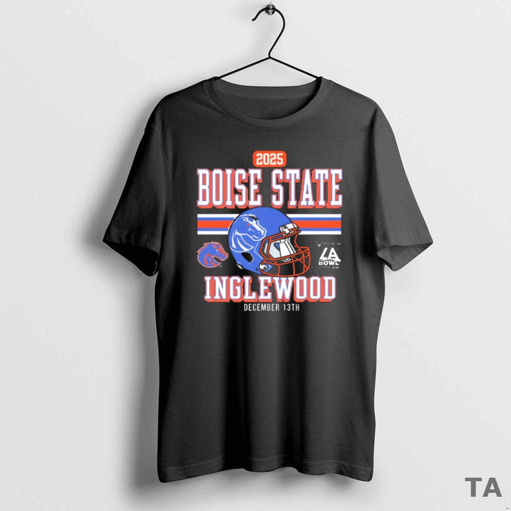 Top 2025 Boise State Broncos Inglewood December 13th La Bowl T Shirt Sweater Hoodie, Sweatshirt | PopFlextees.com