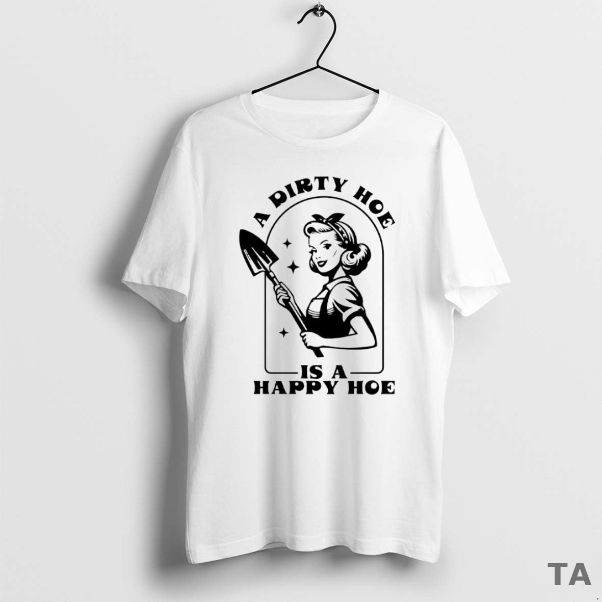 Top A Dirty Hoe Is A Happy Hoe Circle T Shirt Sweater Hoodie, Sweatshirt | PopFlextees.com