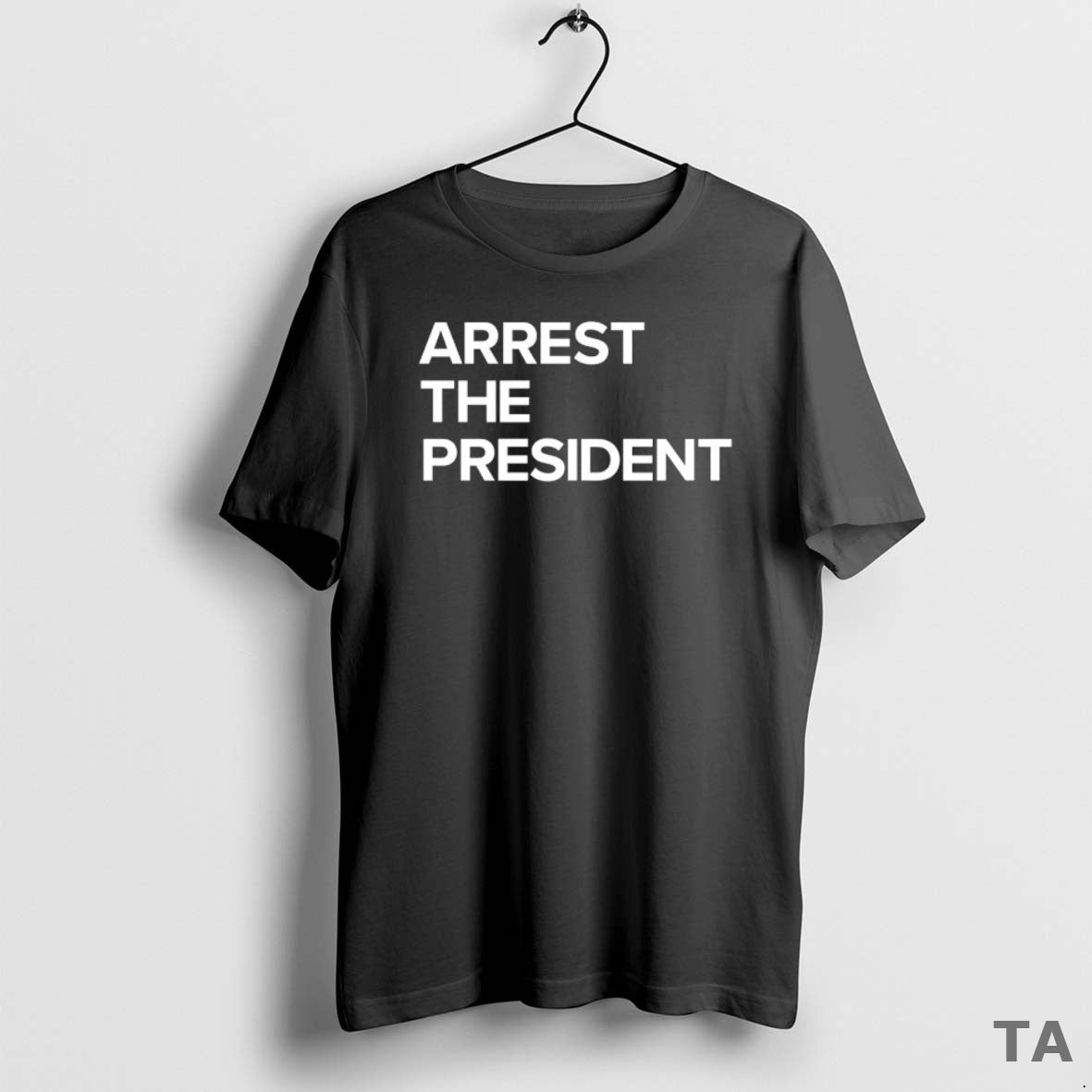 Top Arrest The President T Shirt Sweater Hoodie, Sweatshirt | PopFlextees.com