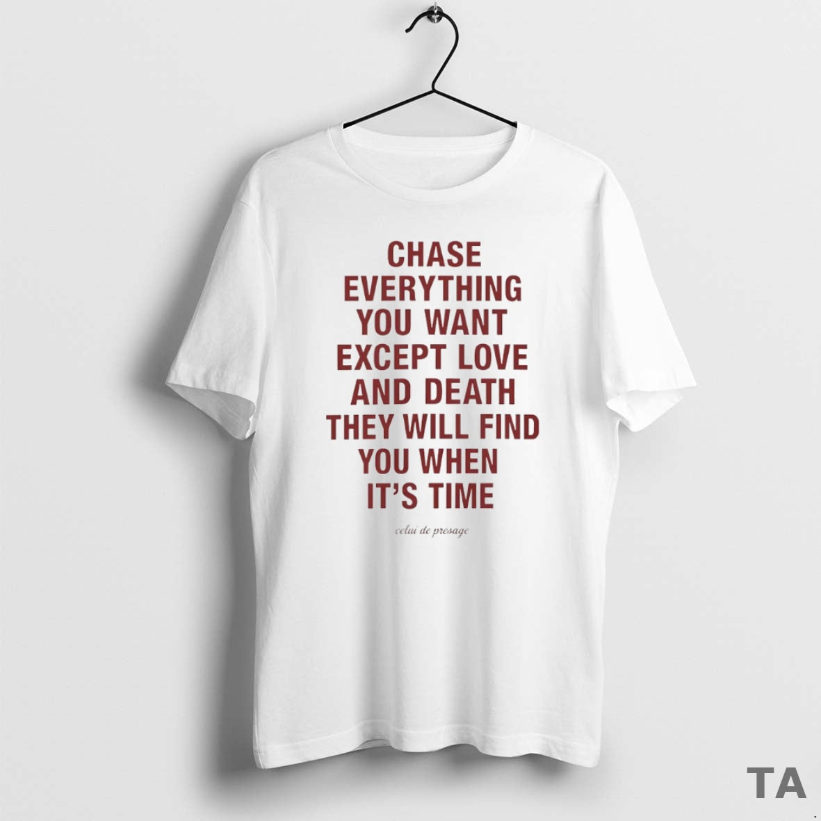 Top Chase Everything You Want Except Love And Death Circle T Shirt Sweater Hoodie, Sweatshirt | PopFlextees.com