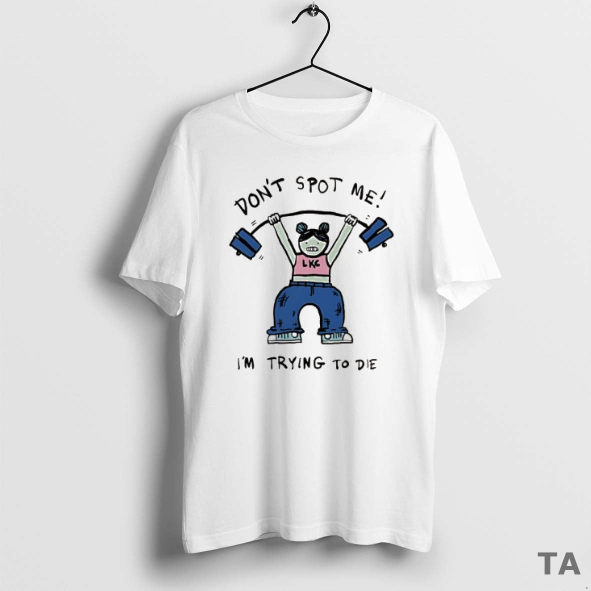 Top Dont Spot Me Im Trying To Die Meme T Shirt Sweater Hoodie, Sweatshirt | PopFlextees.com
