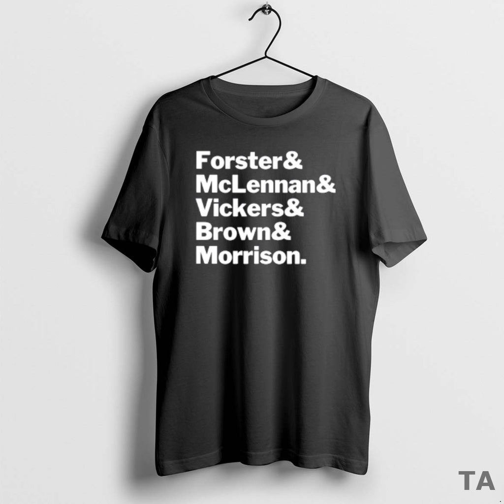 Top Forster Mclennan Vickers Brown Morrison T-Shirts, Hoodie, Sweatshirt