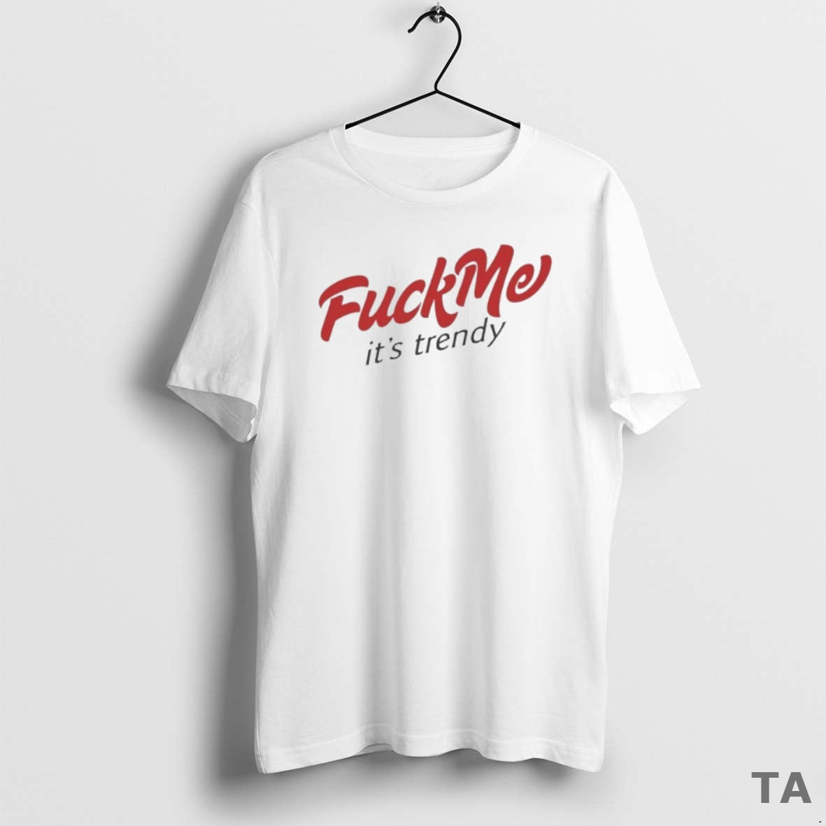 Top Fuck Me Its Trendy T Shirt Sweater Hoodie, Sweatshirt | PopFlextees.com
