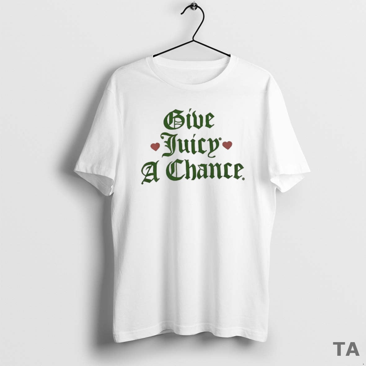 Top Give Juicy A Chance T Shirt Sweater Hoodie, Sweatshirt | PopFlextees.com