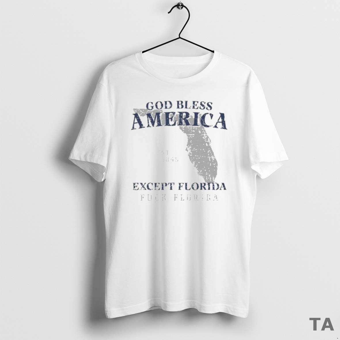 Top God Bless America Except Florida Fuck Florida State Est 1845 T Shirt Sweater Hoodie, Sweatshirt | PopFlextees.com