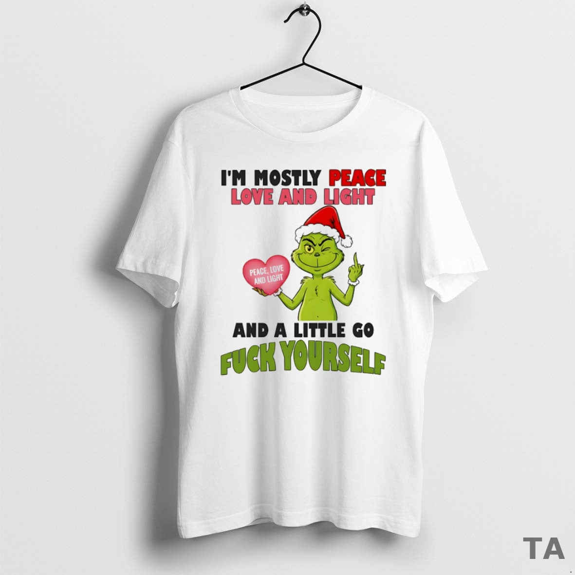 Top Grinch Im Mostly Peace Love And Light Peace Love And Light And A Little T-Shirts, Hoodie, Sweatshirt | PopFlextees.com