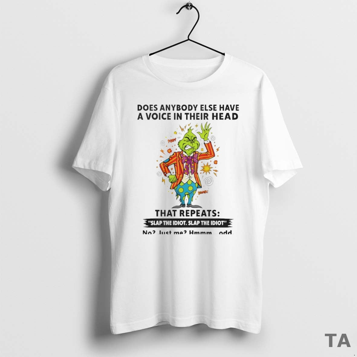 Top Grinch Does Anybody Else Have A Voice In Their Head That Repeats Slap The T-Shirts, Hoodie, Sweatshirt | PopFlextees.com