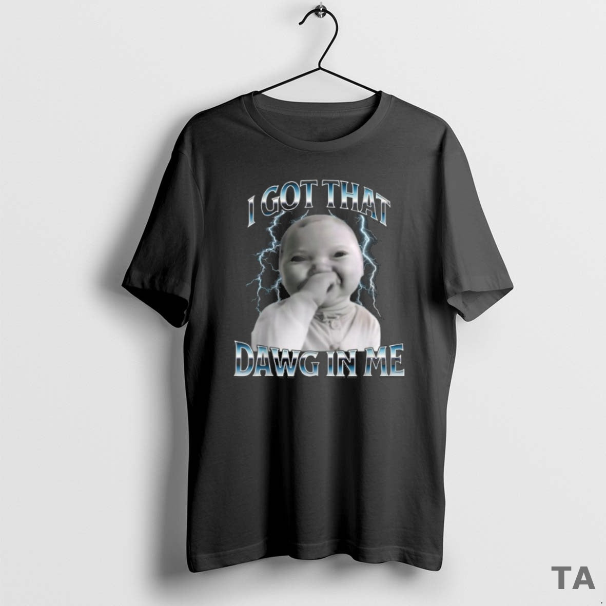 Top I Got That Dawg In Me Ai Baby Meme T Shirt Sweater Hoodie, Sweatshirt | PopFlextees.com